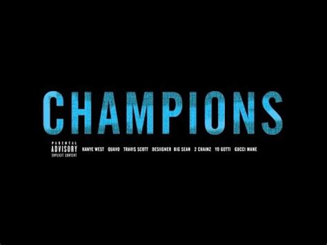 testo champions kanye gucci mane quyavo|who wrote kanye west champions.